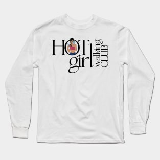 Hot Girl Walking Club - Pink Version Long Sleeve T-Shirt